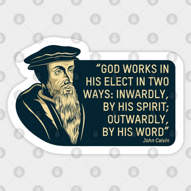 Quote from the theologian and reformer John Calvin Sticker by Reformer